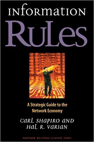 Information Rules- A Strategic Guide to the Network Economy - book cover