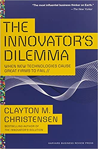 The Innovator’s Dilemma - book cover