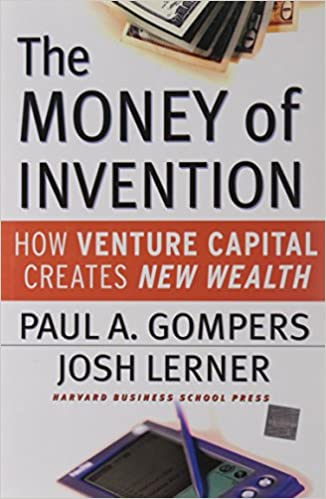 The Money of Invention- How Venture Capital Creates New Wealth - book cover